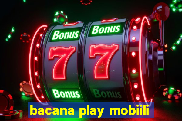 bacana play mobiili